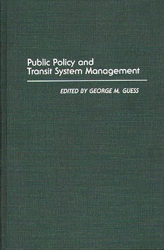 Imagen de archivo de Public Policy and Transit System Management. a la venta por Yushodo Co., Ltd.