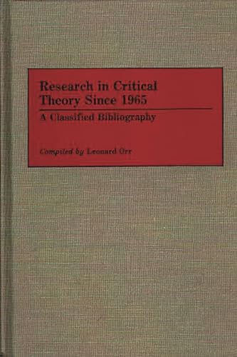 Beispielbild fr Research in Critical Theory since 1965 : A Classified Bibliography zum Verkauf von Better World Books: West