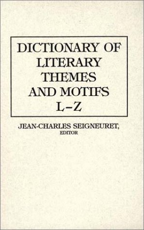 

Dictionary of Literary Themes and Motifs