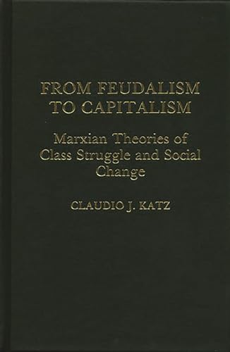 Imagen de archivo de From Feudalism to Capitalism a la venta por Yushodo Co., Ltd.