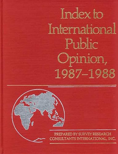 Imagen de archivo de Index to International Public Opinion, 1987-1988 a la venta por Revaluation Books