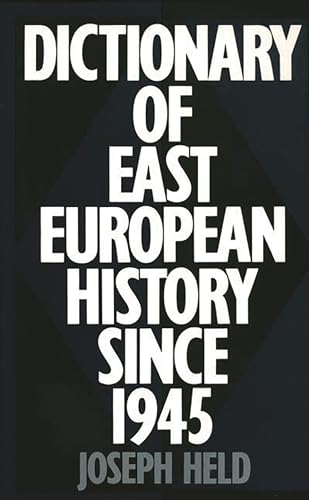 Stock image for Dictionary of East European History since 1945 for sale by Better World Books