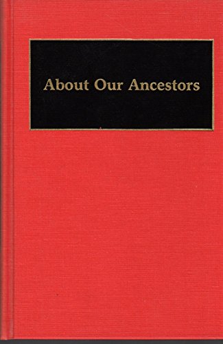 Imagen de archivo de About Our Ancestors a la venta por MyLibraryMarket