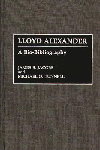 Stock image for Lloyd Alexander: A Bio-Bibliography (BIO-BIBLIOGRAPHIES IN AMERICAN LITERATURE) for sale by mountain