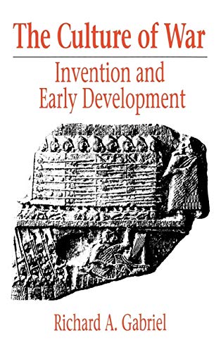 9780313266645: The Culture of War: Invention and Early Development (Contributions in Military Studies): 96