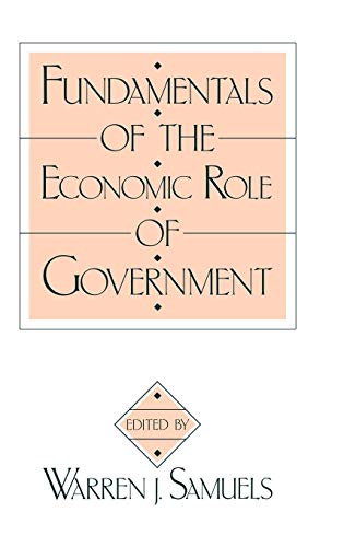 Imagen de archivo de Fundamentals of the Economic Role of Government a la venta por Better World Books