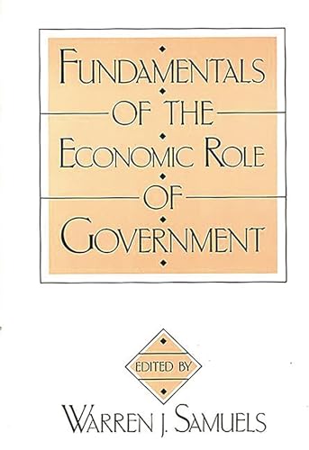 Stock image for Fundamentals of the Economic Role of Government for sale by Better World Books