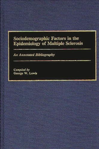 Stock image for Sociodemographic Factors in the Epidemiology of Multiple Sclerosis: An Annotated Bibliography. for sale by Yushodo Co., Ltd.