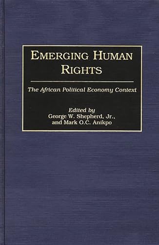 Beispielbild fr Emergency Human Rights The African Political Economy Context Studies in Human Rights 8 Historical Guides to the World's Periodicals and Newspapers, zum Verkauf von PBShop.store US