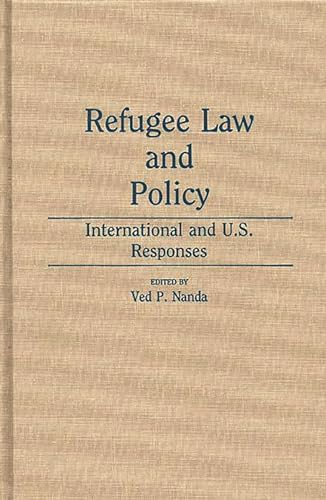 Imagen de archivo de Refugee Law and Policy: International and U.S. Responses a la venta por Ria Christie Collections