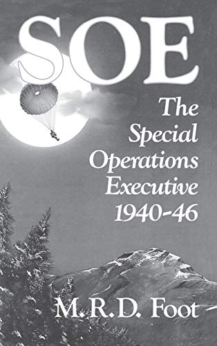 9780313270147: SOE: An Outline History of the Special Operations Executive 1940-46 (Foreign Intelligence)
