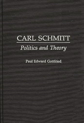 Stock image for Carl Schmitt: Politics and Theory. for sale by Yushodo Co., Ltd.