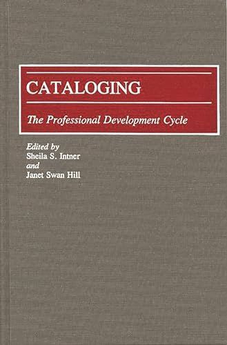 Stock image for Cataloging: The Professional Development Cycle (New Directions in Information Management) for sale by Ergodebooks