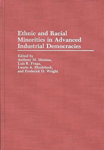 Beispielbild fr Ethnic and Racial Minorities in Advanced Industrial Democracies zum Verkauf von Salsus Books (P.B.F.A.)
