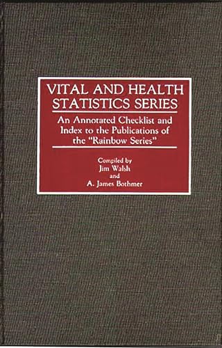 Vital and Health Statistics Series: An Annotated Checklist and Index to the Publications of "Rain...