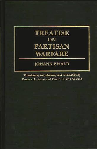 Treatise on Partisan Warfare (Contributions in Military Studies, Number 116)