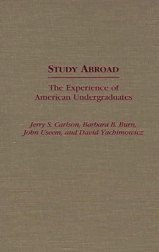 Imagen de archivo de Study Abroad : The Experience of American Undergraduates a la venta por Better World Books