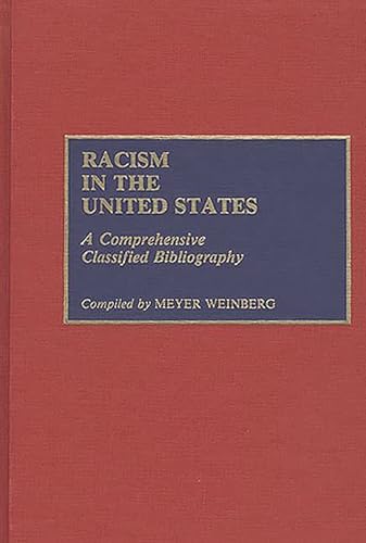 Racism in the United States: A Comprehensive Classified Bibliography
