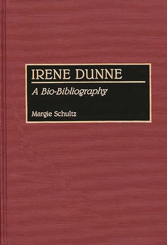 Beispielbild fr Irene Dunne: A Bio-Bibliography zum Verkauf von ThriftBooks-Dallas