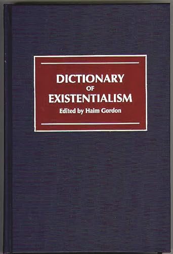 9780313274046: Dictionary of Existentialism