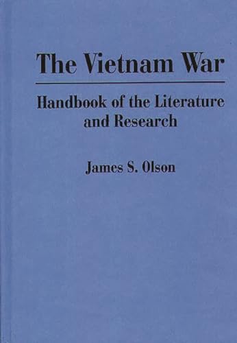 Beispielbild fr The Vietnam War : Handbook of the Literature and Research zum Verkauf von Better World Books