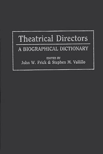 Stock image for Theatrical Directors: A Biographical Dictionary for sale by Anybook.com