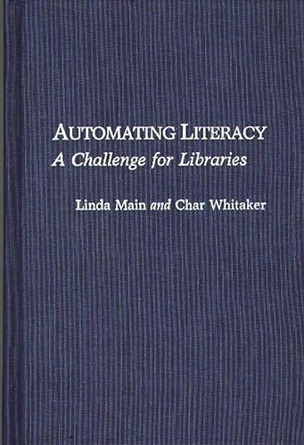 Imagen de archivo de Automating Literacy: A Challenge for Libraries (New Directions in Information Management) a la venta por Redux Books
