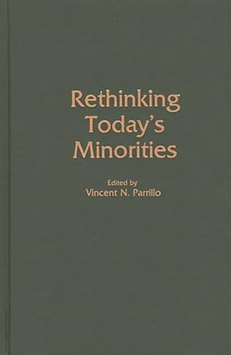Rethinking Today's Minorities (Controversies in Science) (9780313275371) by Parrillo, Vincent