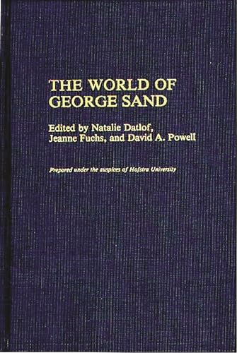 Stock image for The World of George Sand: (Contributions in Women's Studies) for sale by Pelican Bay Books