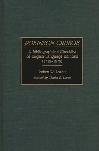 9780313276958: Robinson Crusoe: A Bibliographical Checklist of English Language Editions