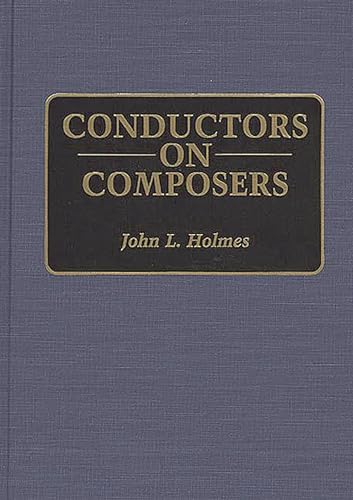 9780313277276: Conductors On Composers