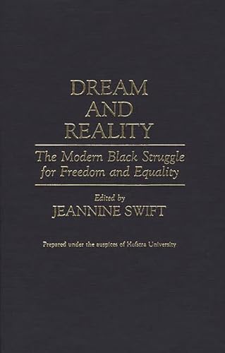 Stock image for Dream and Reality: The Modern Black Struggle for Freedom and Equality (Contributions in Afro-American and African Studies) for sale by suffolkbooks