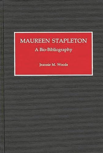 Maureen Stapleton: A Bio-bibliography