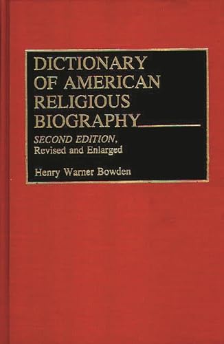 9780313278259: Dictionary Of American Religious Biography