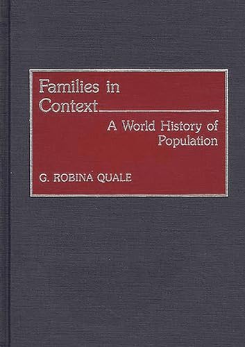 Imagen de archivo de Families in Context: A World History of Population (Contributions to the Study of World History) a la venta por Ergodebooks