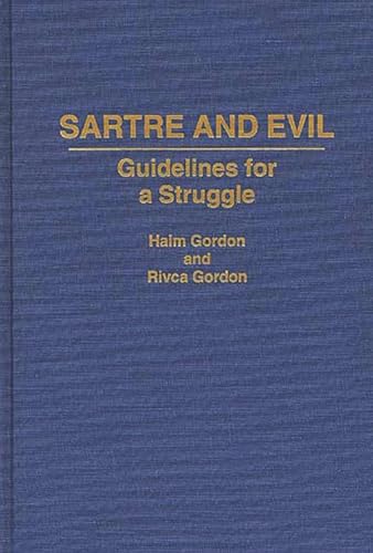 Stock image for Sartre and Evil: Guidelines for a Struggle (Contributions in Philosophy) for sale by HPB-Red