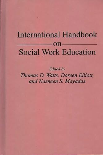 Stock image for International Handbook on Social Work Education for sale by Better World Books