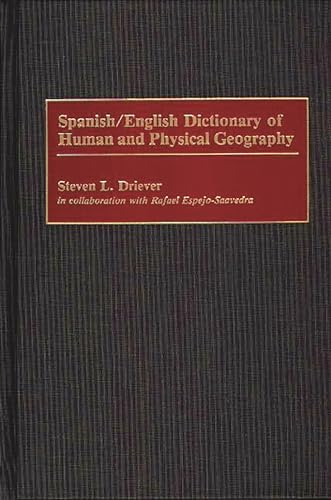 Imagen de archivo de Spanish/English Dictionary of Human and Physical Geography: a la venta por HPB-Red