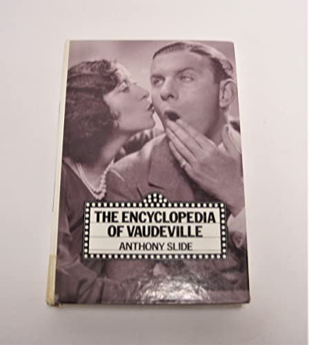 Stock image for The Encyclopedia of Vaudeville: for sale by thebookforest.com