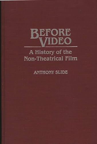 Stock image for Before Video : A History of the Non-Theatrical Film for sale by Better World Books