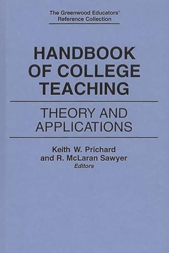Imagen de archivo de Handbook of College Teaching: Theory and Applications a la venta por ThriftBooks-Dallas