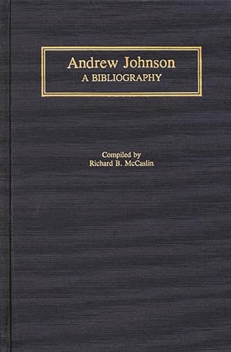 Andrew Johnson: A Bibliography