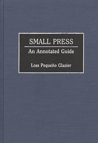 Small Press an Annotated Guide