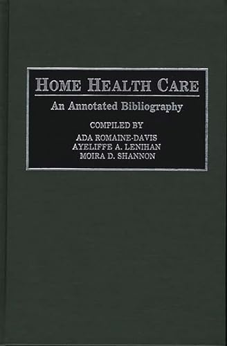 9780313283345: Home Health Care: An Annotated Bibliography (Bibliographies and Indexes in Gerontology)