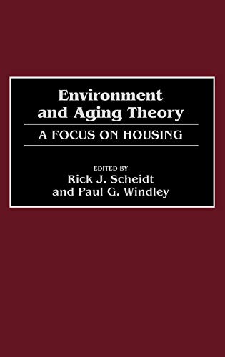 Imagen de archivo de Environment and Aging Theory: A Focus on Housing. a la venta por Yushodo Co., Ltd.