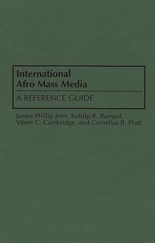 Beispielbild fr International Afro Mass Media : A Reference Guide zum Verkauf von Better World Books