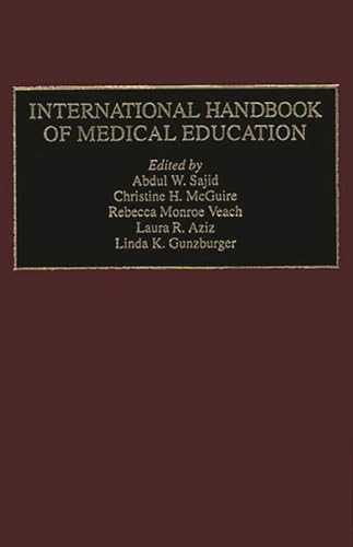 Stock image for International Handbook of Medical Education for sale by P.C. Schmidt, Bookseller