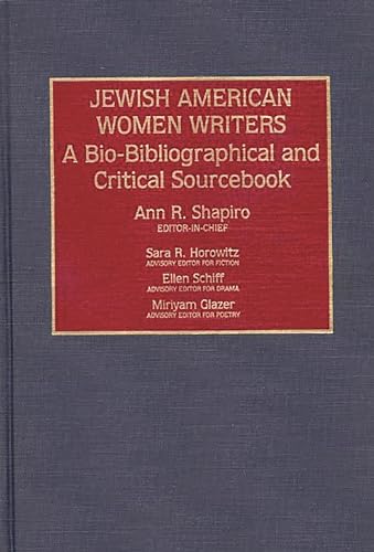 Imagen de archivo de Jewish American Women Writers: A Bio-Bibliographical and Critical Sourcebook a la venta por RPL Library Store