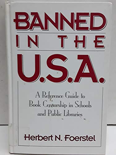 Stock image for Banned in the U.S.A.: A Reference Guide to Book Censorship in Schools and Public Libraries (New Directions in Information Management) for sale by Orion Tech