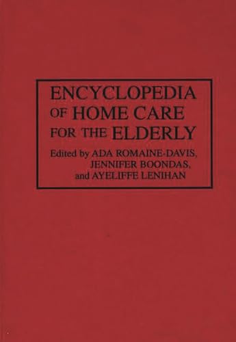 Stock image for Encyclopedia of Home Care for the Elderly for sale by Lucky's Textbooks